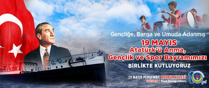 19 Mayıs Coşkusu Bodrum Kalesi’nde Yaşanacak