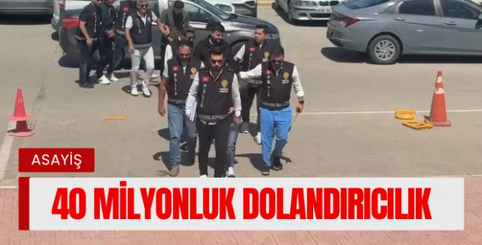 40 Milyon TL'lik Telefon Dolandırıcılığına 5 Tutuklama