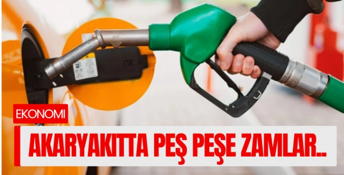 Akaryakıtta Peş Peşe Zamlar Yolda