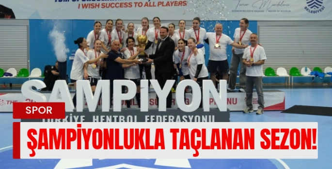 Armada Praxis Yalıkavak, 2024–2025 Kadınlar Hentbol Süper Ligi Şampiyonu!