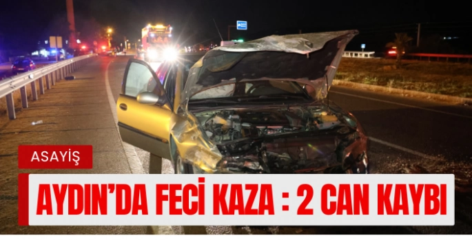 Aydın'da Gece Yarısı Kaza: 2 Can Kaybı, 3 Yaralı
