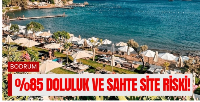 Bayramda Bodrum Alarmda: Yoğunluk %85’i Aştı, Tatilciler Dolandırıcılara Karşı Uyarıldı!