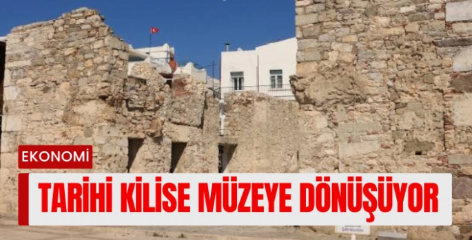Bodrum'da Tarihi Kilise Müzeye Dönüşüyor
