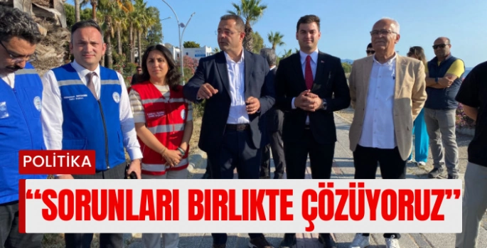 Bodrum'daki çalışmaları yerinde incelediler