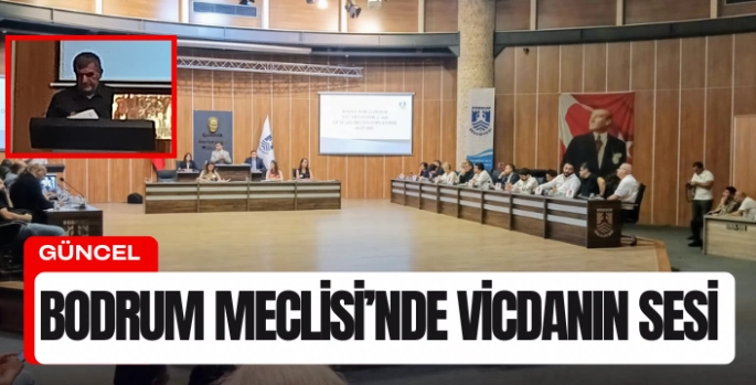 Bodrum Meclisi’nde Vicdanın Sesi: “Sivas İnsanlık Suçudur”