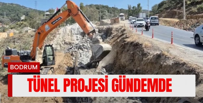 Bodrum-Yalıkavak Yolu Çalışmaları Hız Kesmiyor: Tünel Projesi Yeniden Gündemde