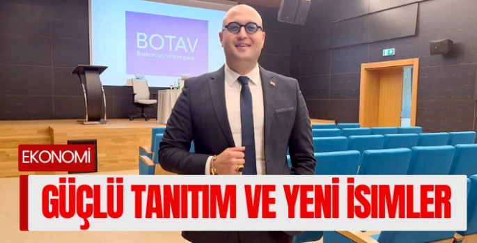 BOTAV Genel Kurulu Gerçekleşti: Yeni Dönemde Güçlü Tanıtım ve Yeni İsimler