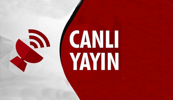 CANLI YAYIN/ SON DAKİKA GELİŞMELERİ VE DETAYLARI BU YAYINDA