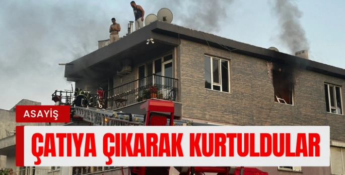 Çatıya çıkarak, yangından kurtuldular