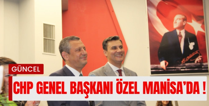 CHP Genel Başkanı Özel, Manisa'da senfoni konserine katıldı