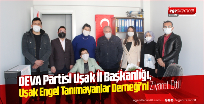 Deva Partisi Uşak İl Başkanlığı, Uşak Engel Tanımayanlar Derneği'ni Ziyaret Etti!