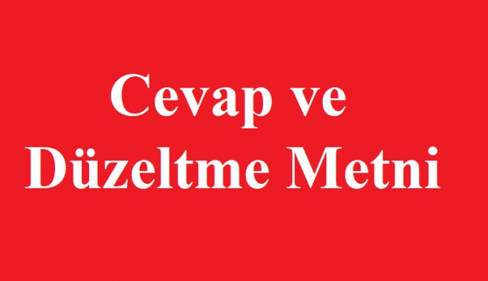  DÜZELTME VE YANIT METNİDİR