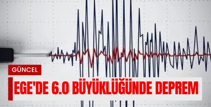 Ege'de 6.0 Büyüklüğünde Deprem: Geniş Alanda Hissedildi, Korkuttu