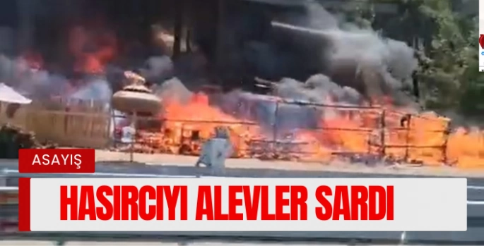 Hasırcıyı Alevler Sardı