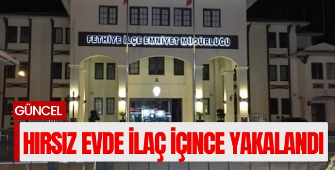 Hırsızlık yaptığı evde ilaç içince yakalandı