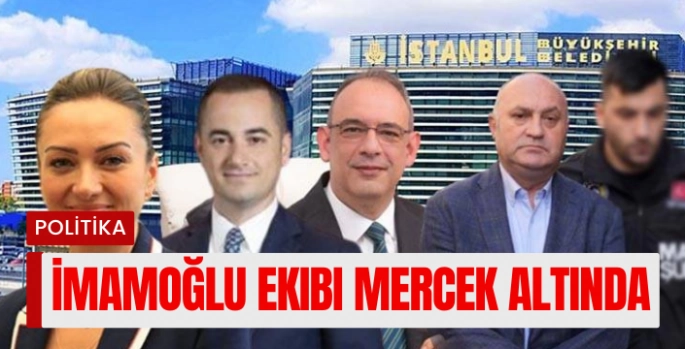 İBB'ye Dördüncü Dalga Operasyon: İmamoğlu'nun Yakın Çevresi Hedefte