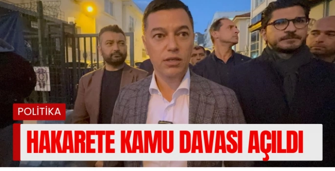 Hakarete Kamu Davası Açıldı