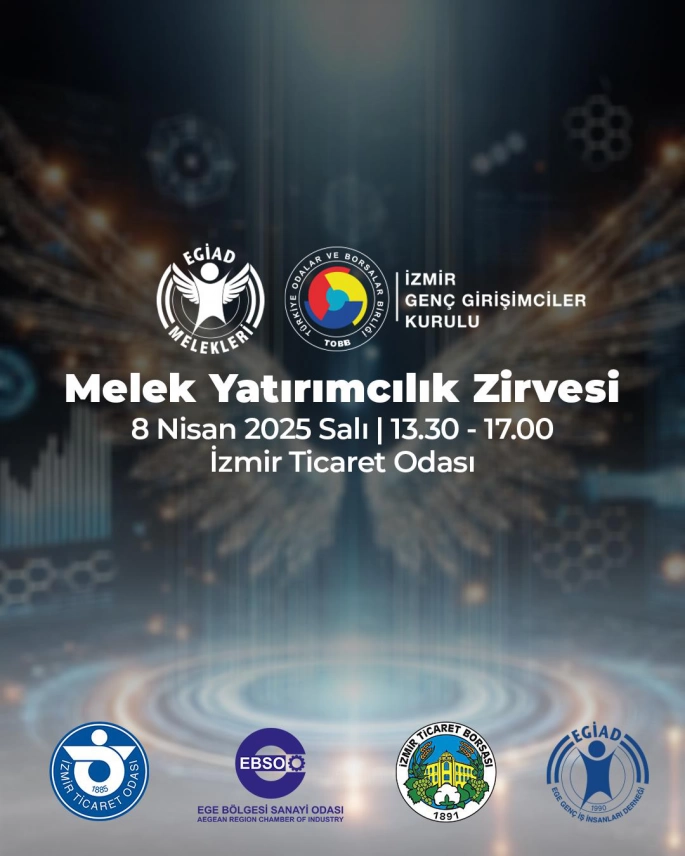 İzmir ve Ege Bölgesi’nin ilk Melek Yatırımcılık Zirvesi 8 Nisan’da Düzenleniyor!