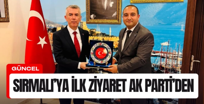 Kaymakam Sırmalı’ya İlk Ziyaret AK Parti’den