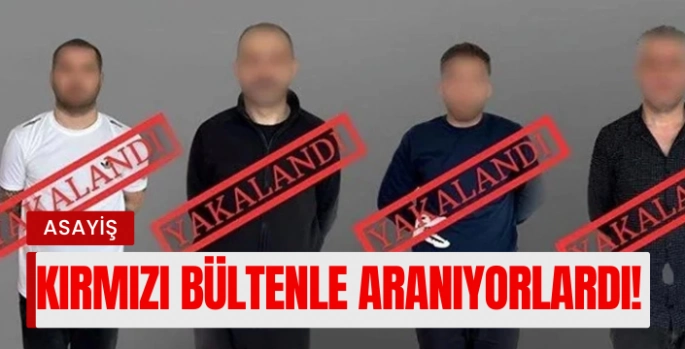 Kırmızı Bültenle Aranan Şüpheliler Türkiye'de