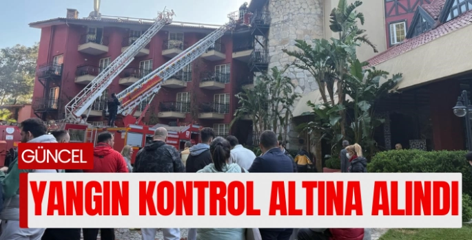 Marmaris’teki otel yangını kontrol altına alındı