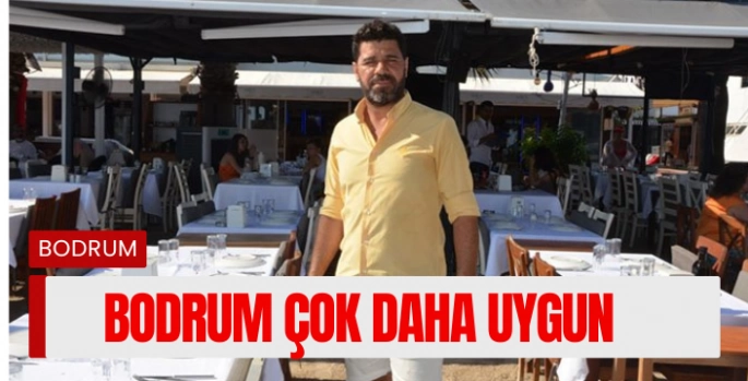 Medeni Özbilir: Bodrum Her Bütçeye Uygun Seçenekler Sunuyor