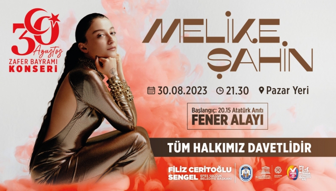 Melike Şahin 30 Ağustos'ta Efes Selçuk'ta