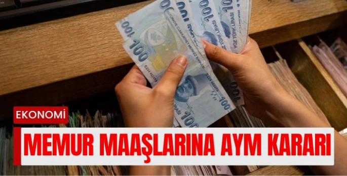 Memur Maaşlarına Yeni AYM Kararı: 3600 Ek Gösterge Yolu Açıldı