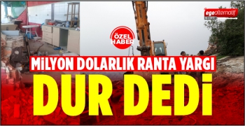 Milyon dolarlık ranta yargı ‘ dur’ dedi