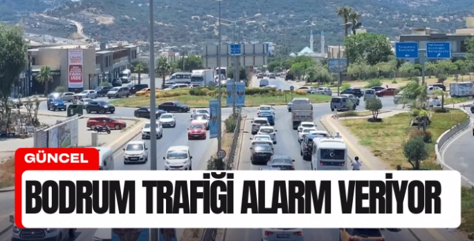 Ortakent Kavşağı Kilitleniyor: Bodrum Trafiği Alarm Veriyor
