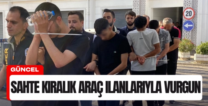 Sahte kiralık araç ilanlarıyla vurgun