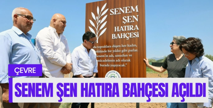 ‘Senem Şen Hatıra Bahçesi’ Anneler Günü’nde açıldı