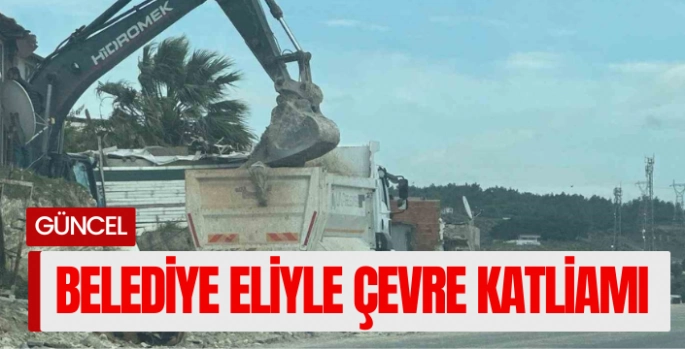 Urla Belediyesinden ikinci çevre katliamı