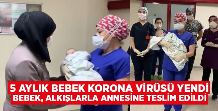 5 aylık bebek korona virüsü yendi