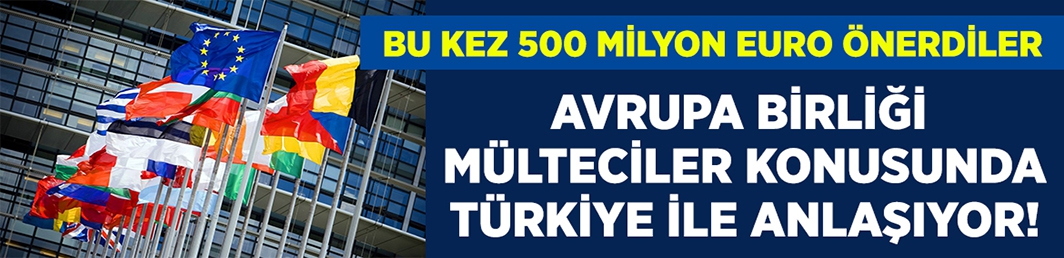 AB Mülteciler konusunda Türkiye ile anlaşıyor!