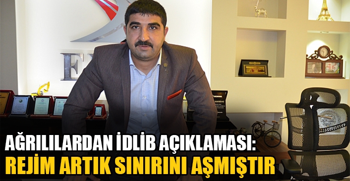 Ağrılılardan İdlib Açıklaması!