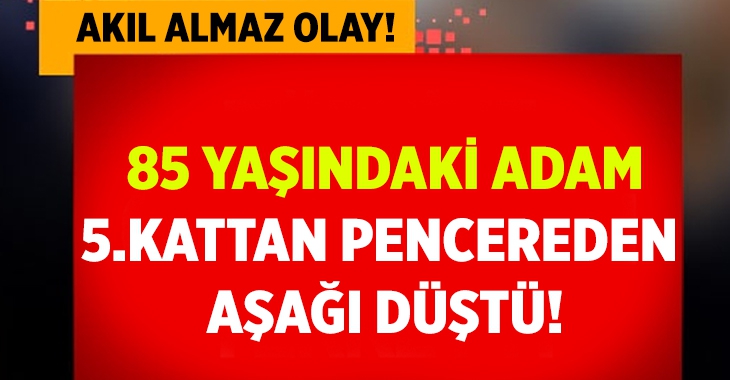 Apartmanın 5.katından düşen şahıs hayatını kaybetti!