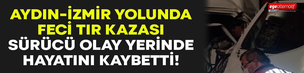 Aydın'da feci kaza: Ölü ve yaralılar var!