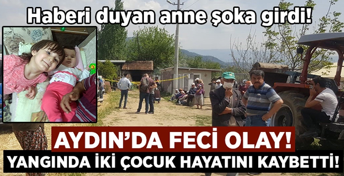 Aydın'da feci olay! 