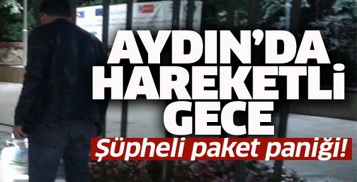 Aydın'da şüpheli paket paniği!