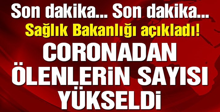 Bakan Koca 22 Nisan Koronavirüs sayılarını açıkladı!