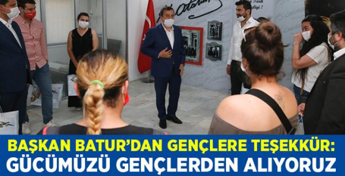 Başkan Batur: Gücümüzü gençlerden alıyoruz