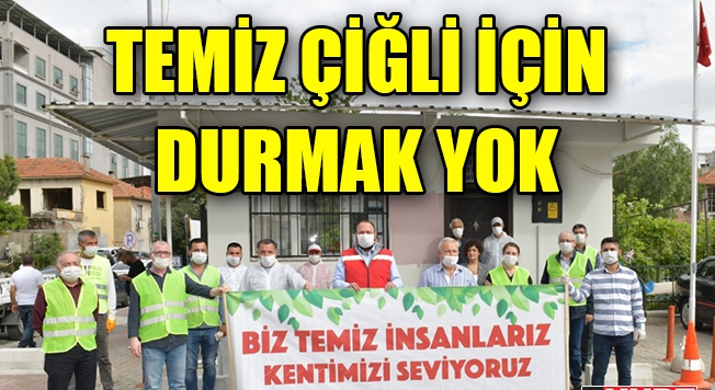 Başkan Gümrükçü: Temiz Çiğli için durmak yok 