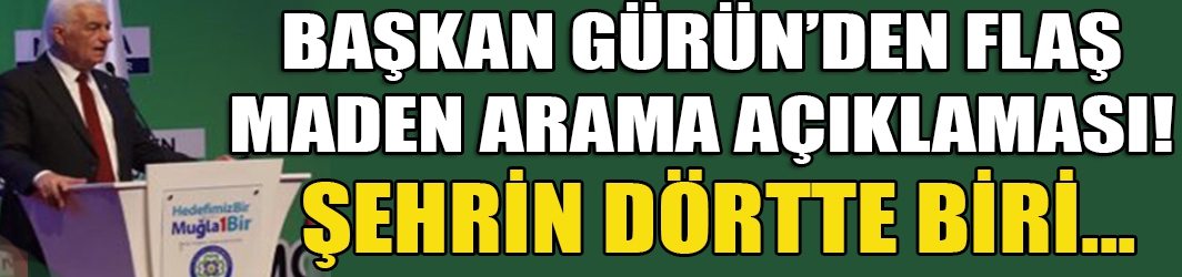 Başkan Gürün açıkladı: Şehrin dörtte birine maden arama ruhsatı verilmiş!