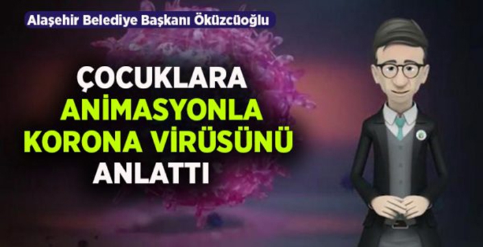 Başkan Öküzcüoğlu çocuklara animasyonla korona virüsünü anlattı