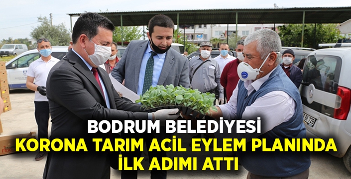 Bodrum Belediyesi korona tarım acil eylem planında ilk adımı attı