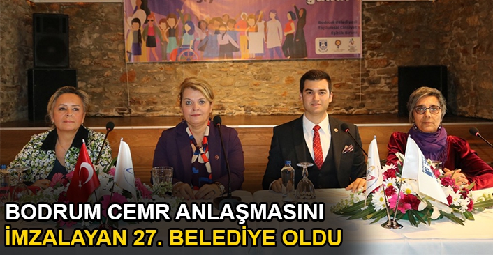 Bodrum CEMR anlaşmasını  imzalayan 27. belediye oldu