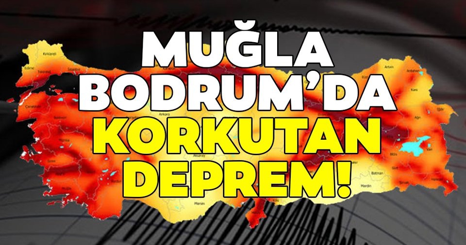 Bodrum’da deprem meydana geldi!