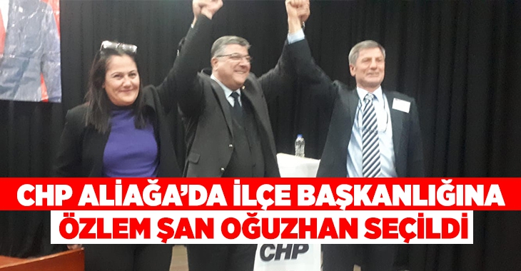 CHP Aliağa'da yeni başan beli oldu!