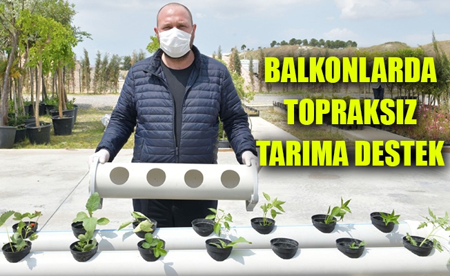 Çiğli’de balkonlarda topraksız tarıma destek 